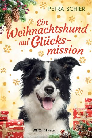 [Weihnachtsromane 12] • Ein Weihnachtshund auf Glücksmission